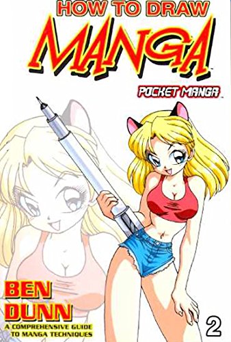 How To Draw Pocket Manga Volume 2 (How to Draw Manga) (9780979272363) by Dunn, Ben; Various