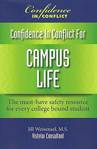 Stock image for Confidence In Conflict For Campus Life: The must-have safety resource for every college-bound student for sale by SecondSale