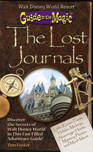Stock image for Guide to the Magic of Walt Disney World: The Lost Journals for sale by ThriftBooks-Atlanta