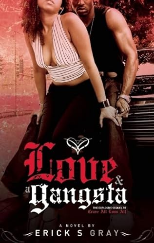 Imagen de archivo de Love and a Gangsta a la venta por Better World Books: West