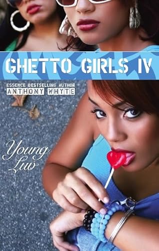Imagen de archivo de Ghetto Girls IV: Young Love a la venta por SecondSale