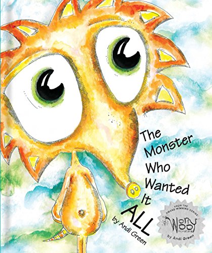 Beispielbild fr The Monster Who Wanted It All: A Children's Book About Gratitude (The WorryWoo Monsters Series) zum Verkauf von ZBK Books