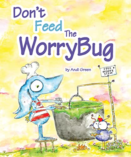 Beispielbild fr Don't Feed The WorryBug: A Children's Book About Worry zum Verkauf von Half Price Books Inc.