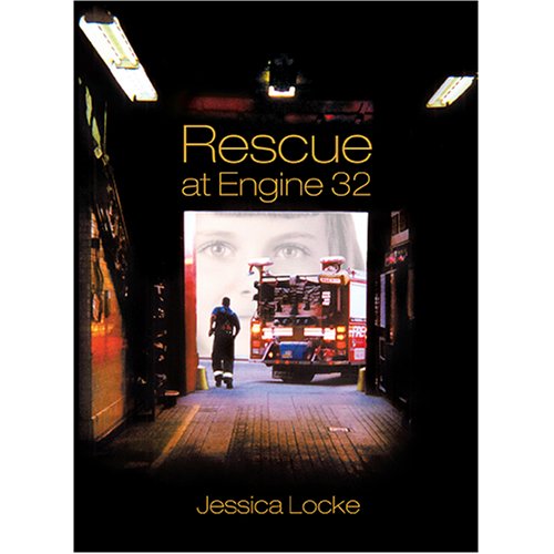 Stock image for Rescue at Engine 32 by Jessica Locke (2007) Paperback for sale by Wonder Book