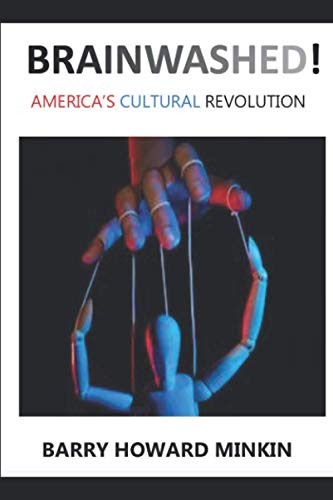 Stock image for Brainwashed! America's Cultural Revolution for sale by GreatBookPrices