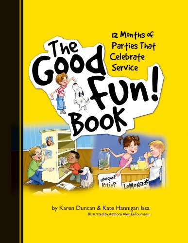 Beispielbild fr The Good Fun! Book: 12 Months of Parties that Celebrate Service zum Verkauf von SecondSale