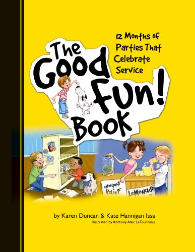 Stock image for The Good Fun! Book: 12 Months of Parties that Celebrate Service for sale by SecondSale
