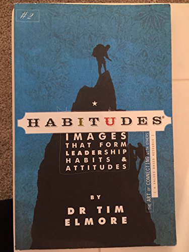 9780979294013: Habitudes: The Art of Connecting with Others - Values-based (Habitudes: Images That Form Leadership Habits and Attitudes, Book 2)