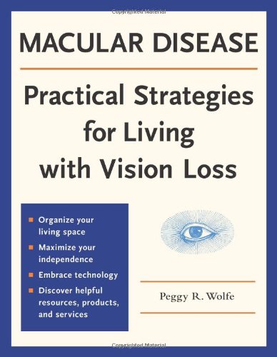 Beispielbild fr Macular Disease: Practical Strategies for Living with Vision Loss zum Verkauf von SecondSale