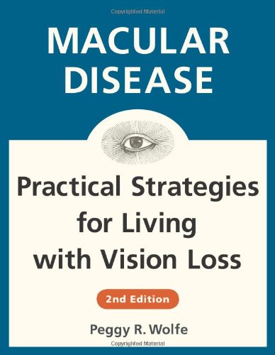 Beispielbild fr Macular Disease: Practical Strategies for Living With Vision Loss zum Verkauf von BookHolders