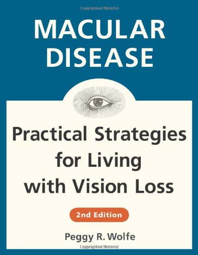 Stock image for Macular Disease: Practical Strategies for Living With Vision Loss for sale by BookHolders