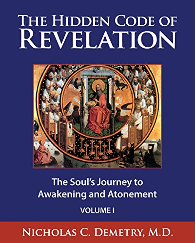 HIDDEN CODE OF REVELATION: The Soul^s Journey To Awakening & Atonement, Vol.1 (O)