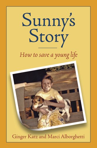 Stock image for Sunny's Story "How to Save a Young Life" for sale by ZBK Books