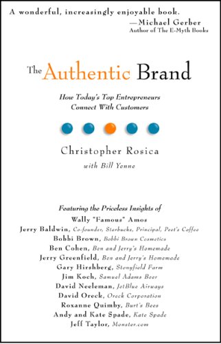 Beispielbild fr The Authentic Brand: How Today's Top Entreprenuers Connect with Customers zum Verkauf von ThriftBooks-Atlanta