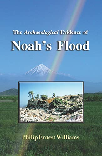 Beispielbild fr The Archaeological Evidence of Noah's Flood zum Verkauf von Books Unplugged