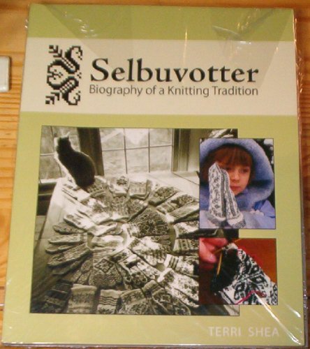 Stock image for SELBUVOTTER: Biography of a Knitting Tradition for sale by Revaluation Books