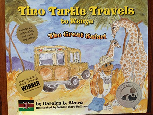 Stock image for Tino Turtle Travels to Kenya - The Great Safari (Mom's Choice Awards Recipient) for sale by HPB-Red