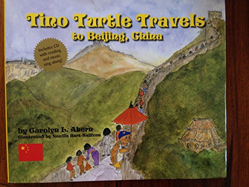 Stock image for Tino Turtle Travels to Beijing, China for sale by ThriftBooks-Atlanta