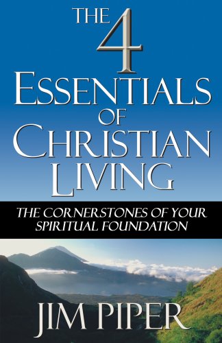 Imagen de archivo de The Four Essentials of Christian Living: The Cornerstones of Your Spiritual Foundation a la venta por Decluttr