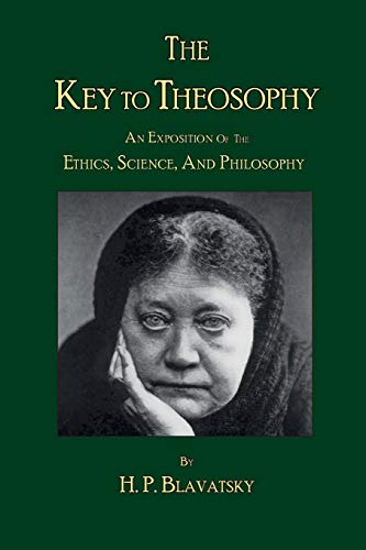 Beispielbild fr The Key to Theosophy by H. P. Blavatsky zum Verkauf von SecondSale