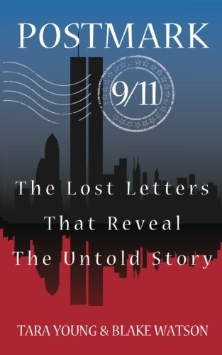 Stock image for Postmark 9/11: The Lost Letters That Reveal The Untold Story for sale by Books Unplugged