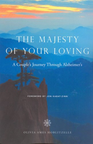 Imagen de archivo de The Majesty of Your Loving; A Couple's Journey Through Alzheimer's a la venta por Books of the Smoky Mountains
