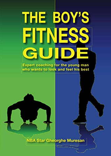 Stock image for The Boy's Fitness Guide : Expert Coaching for the Young Man Who Wants to Look and Feel His Best for sale by Better World Books