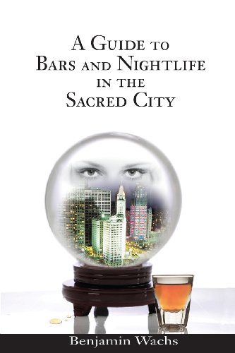 Stock image for A Guide to Bars and Nightlife in the Sacred City for sale by Open Books