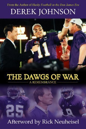 The Dawgs of War: Marques Tuiasosopo's Rose Bowl Season (9780979327117) by Derek Johnson