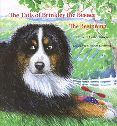 Imagen de archivo de The Tails of Brinkley the Berner : The Beginning a la venta por Better World Books: West