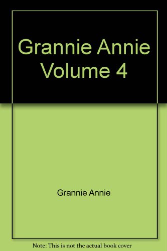 Stock image for Grannie Annie Volume 4 for sale by Wonder Book