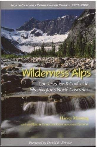 Stock image for Wilderness Alps : Conservation and Conflict in Washington's North Cascades for sale by Better World Books: West