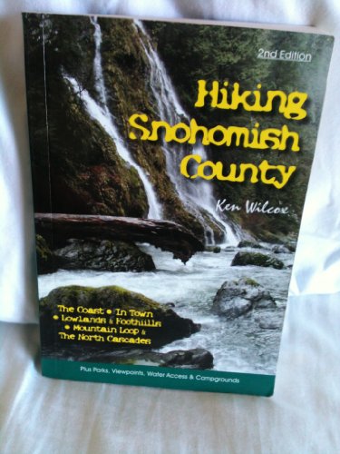 Stock image for Hiking Snohomish County for sale by Front Cover Books