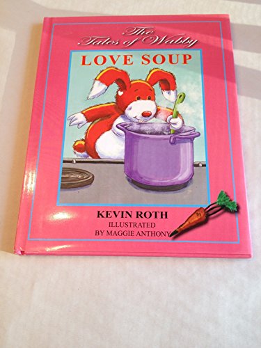 Beispielbild fr Love Soup [With CD (Audio)] (Tales of Wabby) zum Verkauf von Better World Books: West