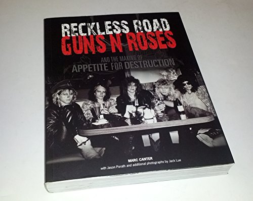 9780979341878: Reckless Road: Guns N' Roses and the Making of Appetite for Destruction: Author Autographed Edition!