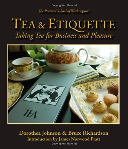 Stock image for Tea & Etiquette: Taking Tea for Business and Pleasure for sale by Your Online Bookstore
