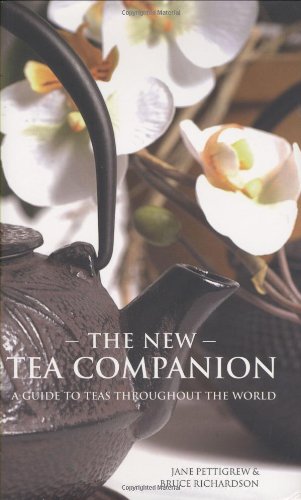 9780979343179: The New Tea Companion: A Guide to Teas Throughout the World