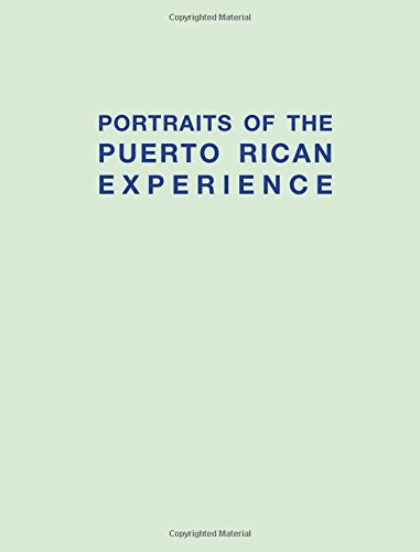 Beispielbild fr Portraits of the Puerto Rican Experience: General Edition zum Verkauf von Irish Booksellers