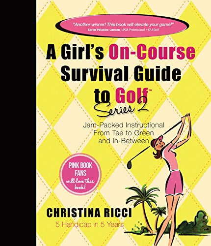 9780979346934: Girl's On-Course Survival Guide to Golf (Yellow Book) (A Girl's On-course Survival Guide, 2)