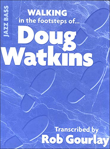 Stock image for Walking in the footsteps of Doug Watkins for sale by Book Deals