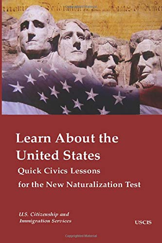 Stock image for Learn About the United States Quick Civics Lessons for the New Naturalization Test for sale by SecondSale