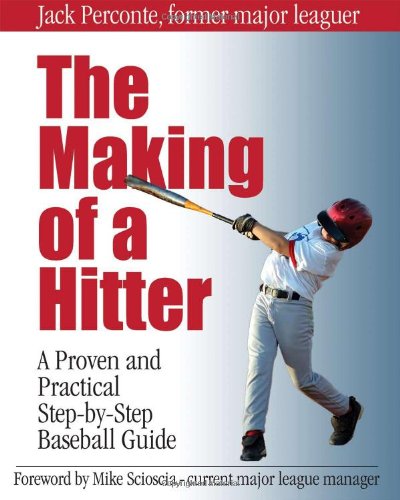 Beispielbild fr The Making of a Hitter : A Proven and Practical Step-by-Step Baseball Guide zum Verkauf von Better World Books