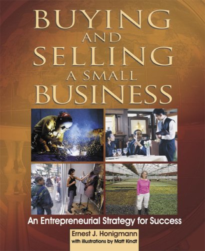 Imagen de archivo de Buying and Selling a Small Business: An Entrepreneurial Strategy for Success a la venta por ThriftBooks-Atlanta