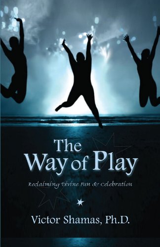 9780979362811: The Way of Play: Reclaiming Divine Fun & Celebration
