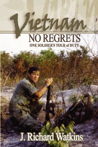 Stock image for Vietnam: No Regrets: One Soldier's "Tour of Duty" for sale by Dream Books Co.