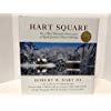 Stock image for Hart Square: One Man's Passionate Preservation of North Carolina's Pioneer Heritage for sale by books4u31