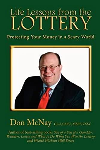 9780979364426: Life Lessons from the Lottery:: Protecting Your Money in a Scary World: Volume 2 (McNay on the Money)