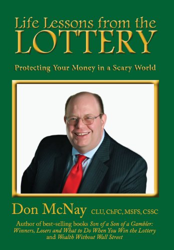 9780979364457: Life Lessons from the Lottery: Protecting Your Money in a Scary World