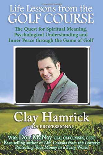 Beispielbild fr Life Lessons from the Golf Course: The Quest for Spiritual Meaning, Psychological Understanding and Inner Peace through the Game of Golf: Volume 2 zum Verkauf von Revaluation Books