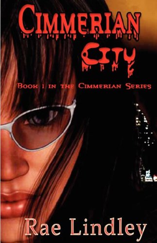 Cimmerian City (9780979367472) by Rae Lindley; Rae Lori